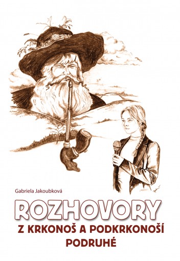 Rozhovory z Krkonoš a Podkrkonoší podruhé 