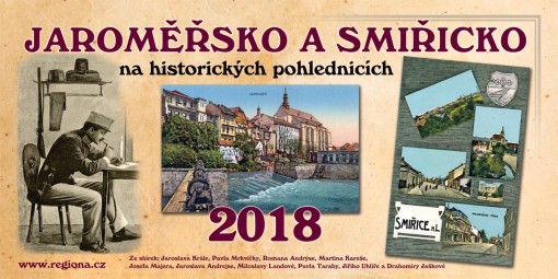 Stolní kalendář - Jaroměřsko a Smiřicko na historických pohlednicích 2018