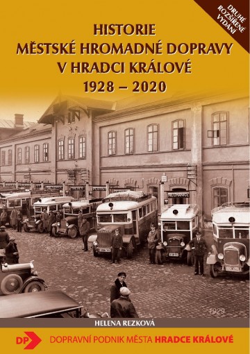 Historie městské hromadné dopravy v Hradci Králové 1928 - 2020; 2. rozšířené vydání