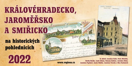 Královéhradecko Jaroměřsko a Smiřicko na historických pohlednicích 2022