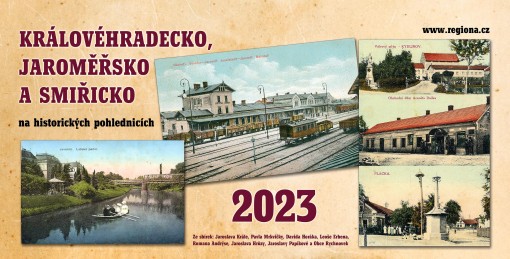 Královéhradecko, Jaroměřsko a Smiřicko na historických pohlednicích 2023